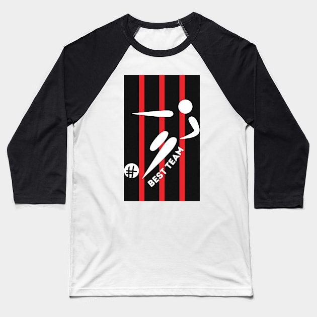 RED BLACK BEST TEAM - Football Player Baseball T-Shirt by O.M design